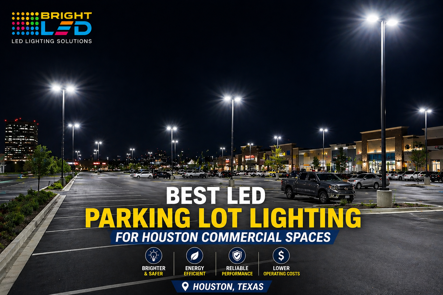 LED parking lot lighting installation for Houston commercial property